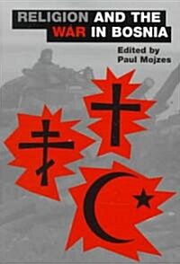 Religion and the War in Bosnia (Paperback)