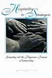 Hospitality to Strangers: Empathy and the Physician-Patient Relationship (Paperback)