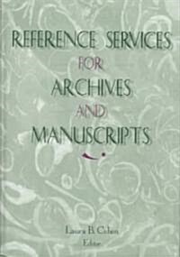 Reference Services for Archives and Manuscripts (Hardcover)