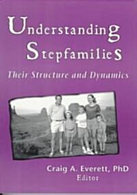 Understanding Stepfamilies (Paperback)