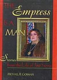 The Empress Is a Man (Hardcover)