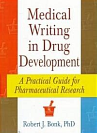 Medical Writing in Drug Development (Paperback)