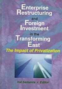 Enterprise Restructuring and Foreign Investment in the Transforming East (Hardcover)