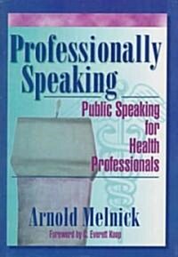 Professionally Speaking (Hardcover)