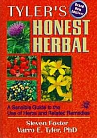 Tylers Honest Herbal: A Sensible Guide to the Use of Herbs and Related Remedies (Hardcover, 4)