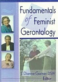 Fundamentals of Feminist Gerontology (Paperback)