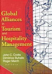 Global Alliances in Tourism and Hospitality Management (Hardcover)