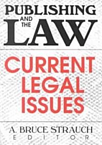 Publishing and the Law: Current Legal Issues (Paperback)