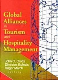 Global Alliances in Tourism and Hospitality Management (Paperback)