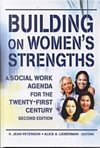 Building on Womens Strengths (Hardcover, 2nd)