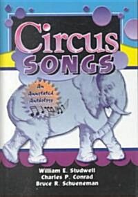 Circus Songs: An Annotated Anthology (Hardcover)
