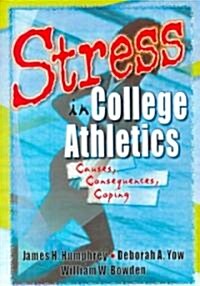 Stress in College Athletics (Tent (Paperback)