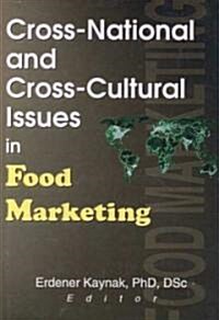 Cross-National and Cross-Cultural Issues in Food Marketing (Hardcover)