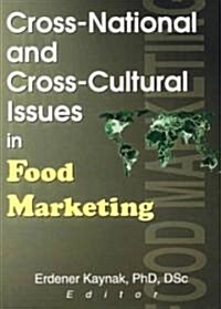 Cross-National and Cross-Cultural Issues in Food Marketing (Paperback)