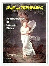 Awe and Trembling: Psychotherapy of Unusual States (Paperback)