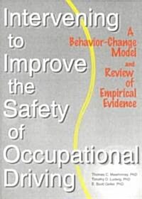 Intervening to Improve the Safety of Occupational Driving (Paperback)