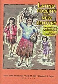 Latino Poverty in the New Century (Hardcover)