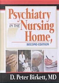Psychiatry in the Nursing Home (Hardcover, 2)
