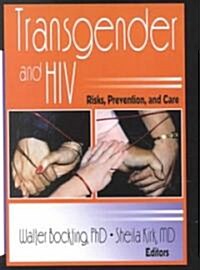 Transgender and HIV: Risks, Prevention, and Care (Paperback)
