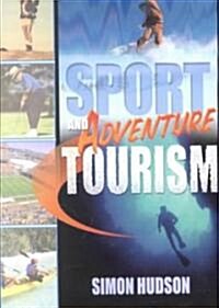 Sport and Adventure Tourism (Paperback)