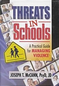 Threats in Schools: A Practical Guide for Managing Violence (Hardcover)