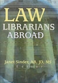 Law Librarians Abroad (Hardcover)