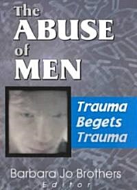 The Abuse of Men (Paperback)
