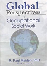 Global Perspectives of Occupational Social Work (Paperback)