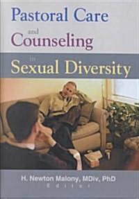 Pastoral Care and Counseling in Sexual Diversity (Hardcover)