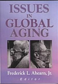 Issues in Global Aging (Paperback)