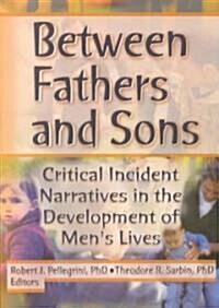Between Fathers and Sons (Paperback)