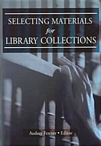 Selecting Materials for Library Collections (Hardcover)