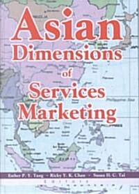 Asian Dimensions of Services Marketing (Hardcover)