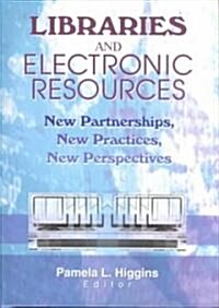 Libraries and Electronic Resources (Hardcover)