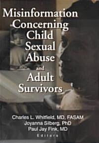 Misinformation Concerning Child Sexual Abuse and Adult Survivors (Hardcover)