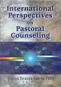 International Perspectives on Pastoral Counseling (Hardcover)