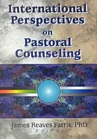 International Perspectives on Pastoral Counseling (Paperback)