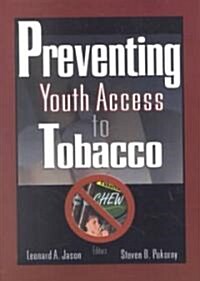 Preventing Youth Access to Tobacco (Paperback)