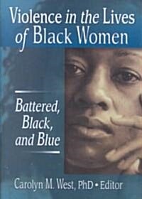 Violence in the Lives of Black Women (Hardcover)