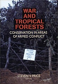War and Tropical Forests (Paperback)