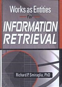 Works As Entities for Information Retrieval (Hardcover)
