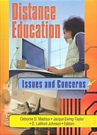 Distance Education: Issues and Concerns (Hardcover)