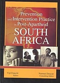 Prevention and Intervention Practice in Post-Apartheid South Africa (Hardcover)