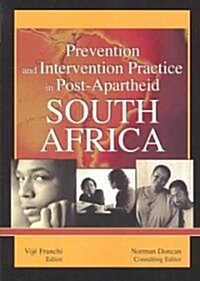 Prevention and Intervention Practice in Post-Apartheid South Africa (Paperback)