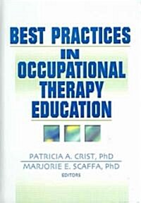 Best Practices In Occupational Therapy Education (Hardcover)