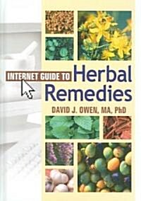 Internet Guide to Herbal Remedies (Hardcover)