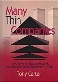 Many Thin Companies: The Change in Customer Dealings and Managers Since September 11, 2001 (Hardcover)