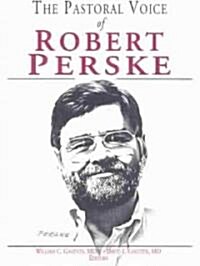 The Pastoral Voice of Robert Perske (Paperback)