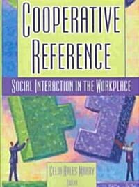 Cooperative Reference: Social Interaction in the Workplace (Paperback)