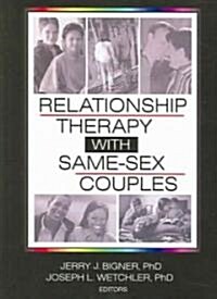 Relationship Therapy With Same-Sex Couples (Paperback)